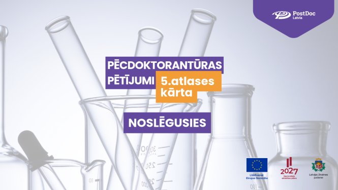 Noslēgusies PostDoc 5. atlases kārta