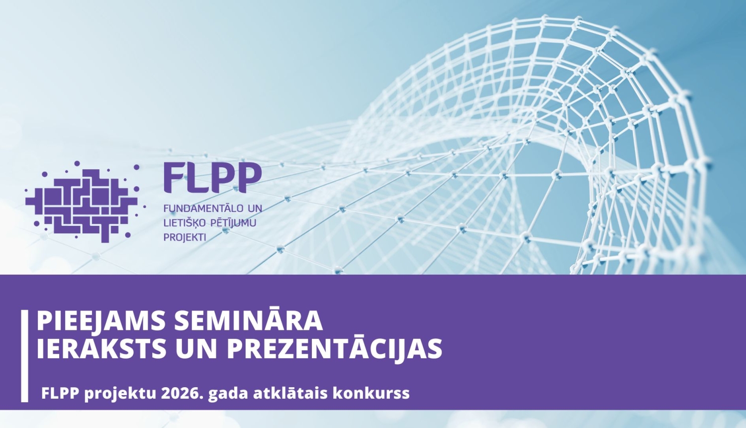 FLPP semināra ieraksts un prezentācijas