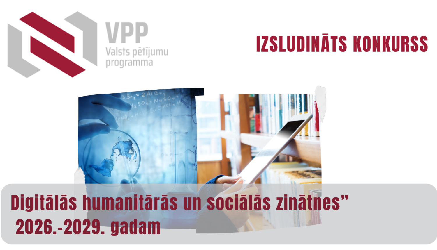 Izsludināts VPP projektu konkurss digitālās humanitārās un sociālās zinātnes jomā