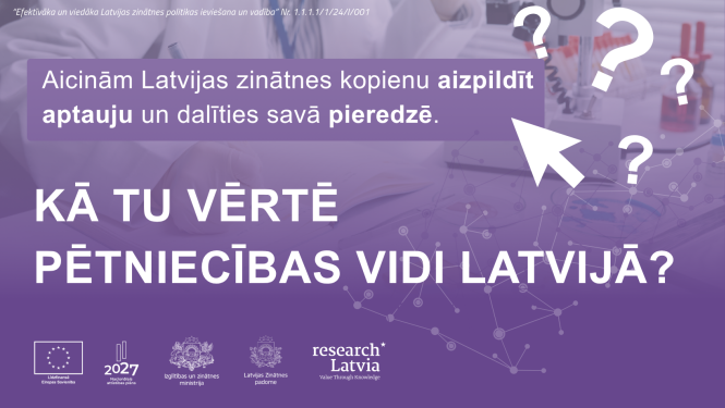 Aptauja zinātnes kopienai ar aicinājumu piedalīties. 