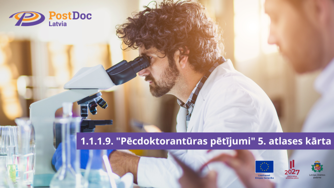 Pēcdoktorantūras pētījumi 5. atlases kārtas uzsaukums, fonā redzami divi pētnieki. Viens no viņiem skatās mikroskopā