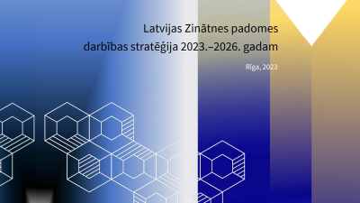 Latvijas Zinātnes padomes darbības stratēģija 2023.-2026. gadam