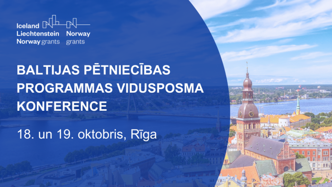 Rīgā notiks Baltijas pētniecības programmas vidusposma konference "Sadarbības pieredze pētniecības nākotnes veidošanai"
