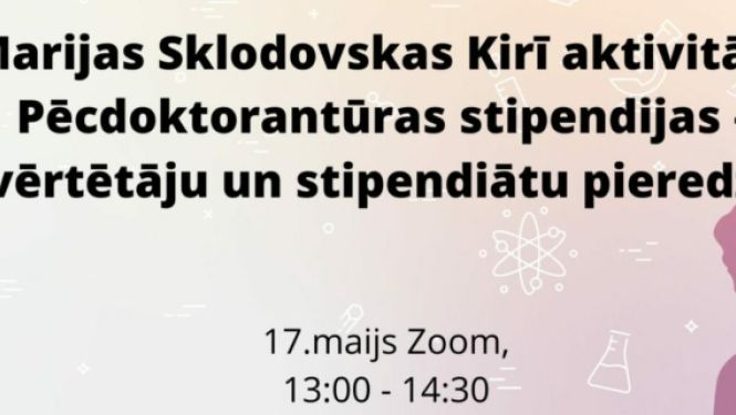 Pasākums par MSCA Pēcdoktorantūras stipendijām – vērtētāju un stipendiātu pieredze