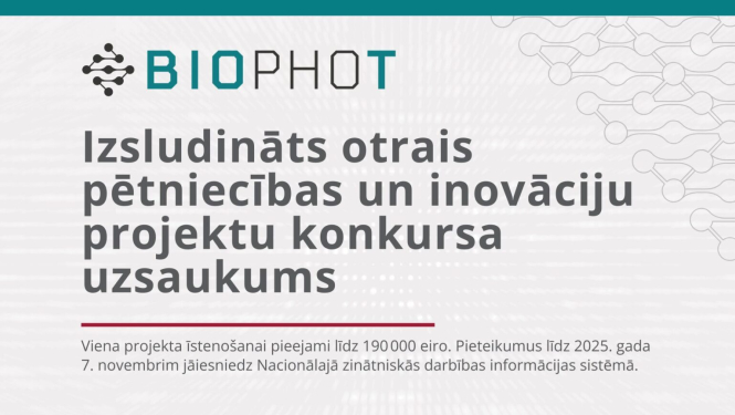Biophot VPP Izsludināts 2. projektu konkurss