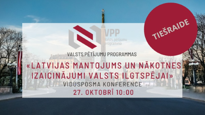 Tiešsaistes konference “Latvijas mantojums un nākotnes izaicinājumi valsts ilgtspējai” 27. oktobrī