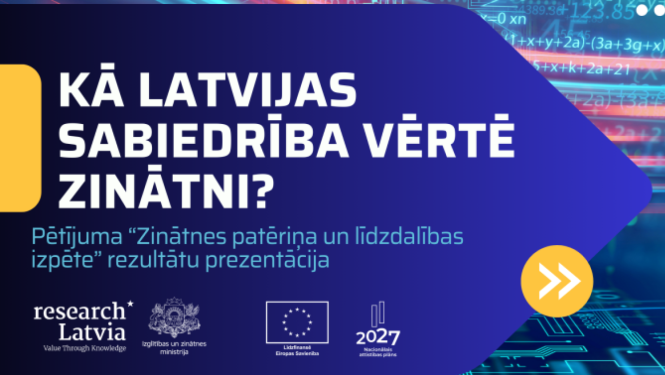 Kā Latvijas sabiedrība vērtē zinātni?