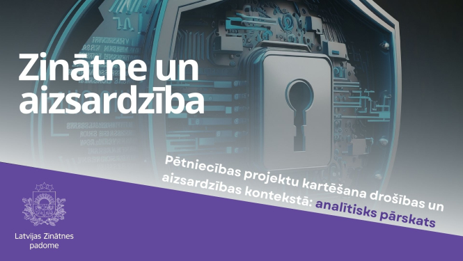 Zinātne un aizsardzība. Publicēts pārskats par pētniecības projektu ieguldījumu drošības un aizsardzības jomā