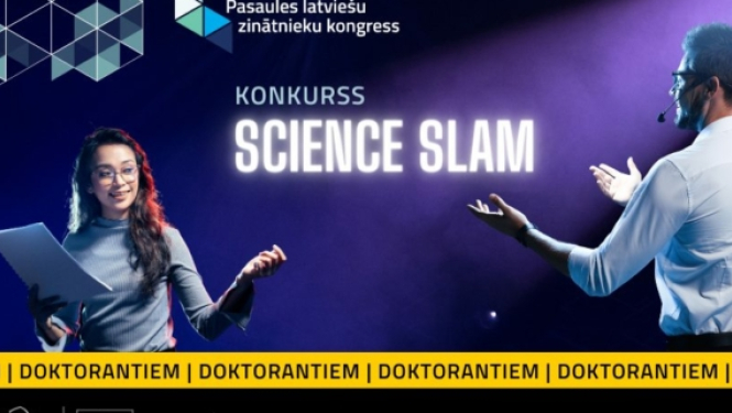 Doktorantiem – Tēžu un video iesniegšana dalībai Science Slam konkursā