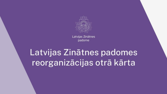Latvijas Zinātnes padomes reorganizācijas otrā kārta: LZP jākļūst par zinātnisko projektu ekspertīzes centrālo vietu