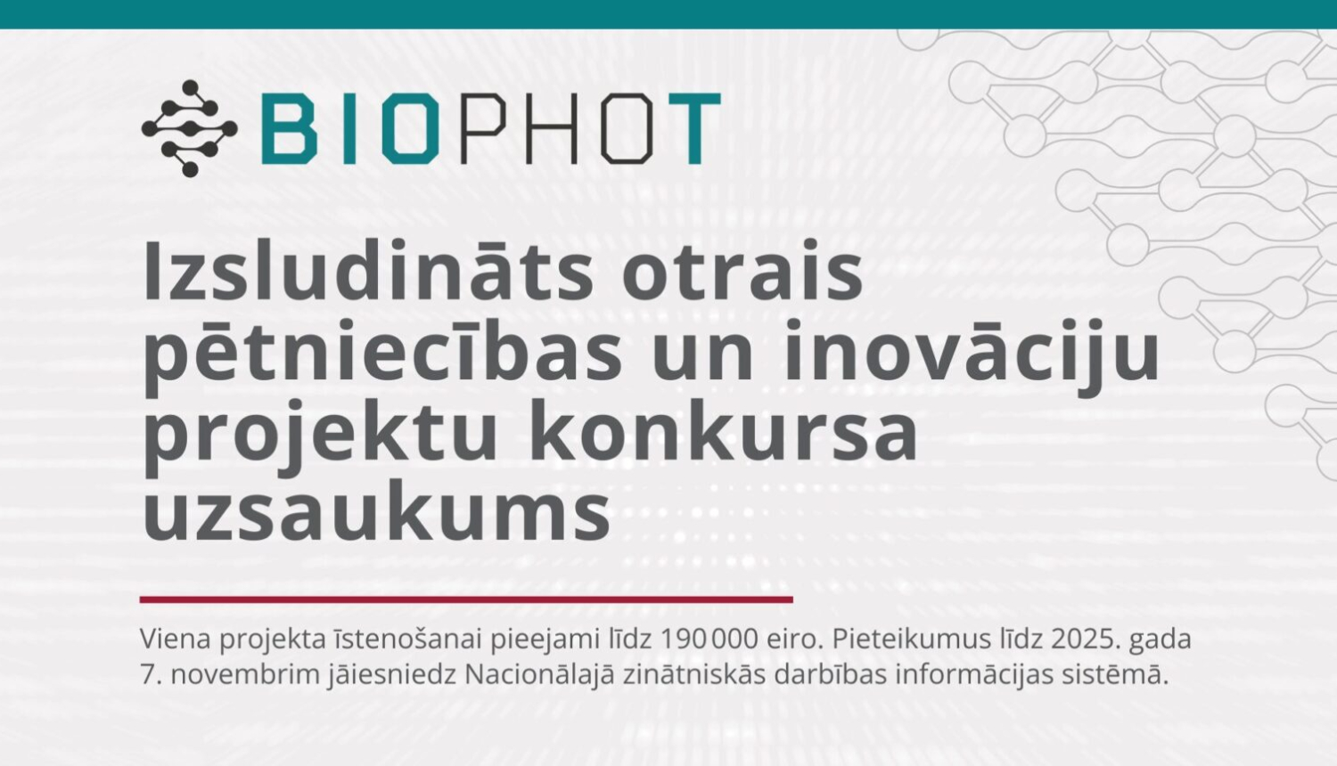 Biophot VPP Izsludināts 2. projektu konkurss