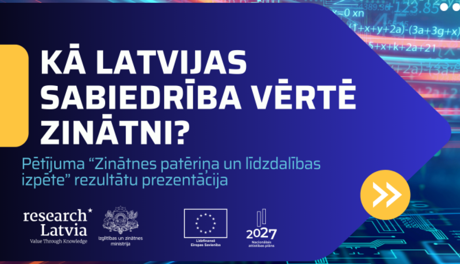 Kā Latvijas sabiedrība vērtē zinātni?