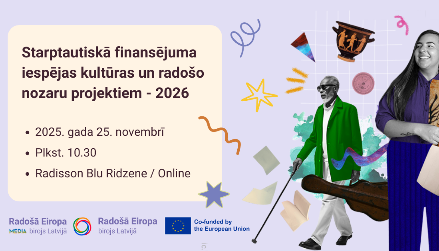 Dinansējuma iespējas kultūras un radošo nozaru projektiem