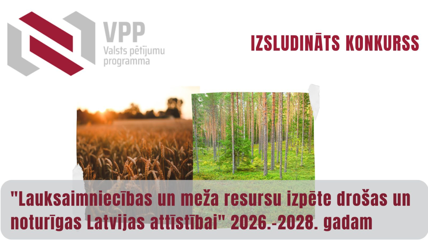 Lauksaimniecības un mežu resursu izpēte Latvijas attīstībai