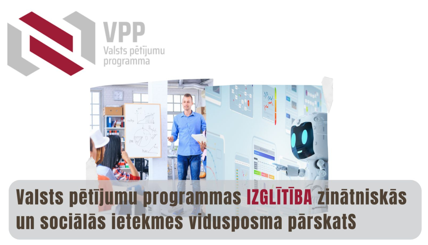 VPP IZGLĪTĪBA vidusposma pārskats