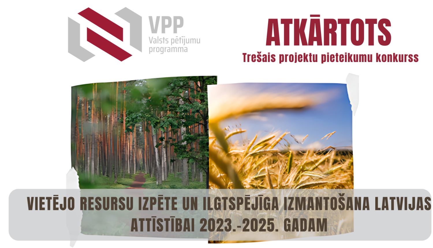 VPP_Vietējo resursu izpēte ATKĀRTOTS projektu pieteikumu konkurss