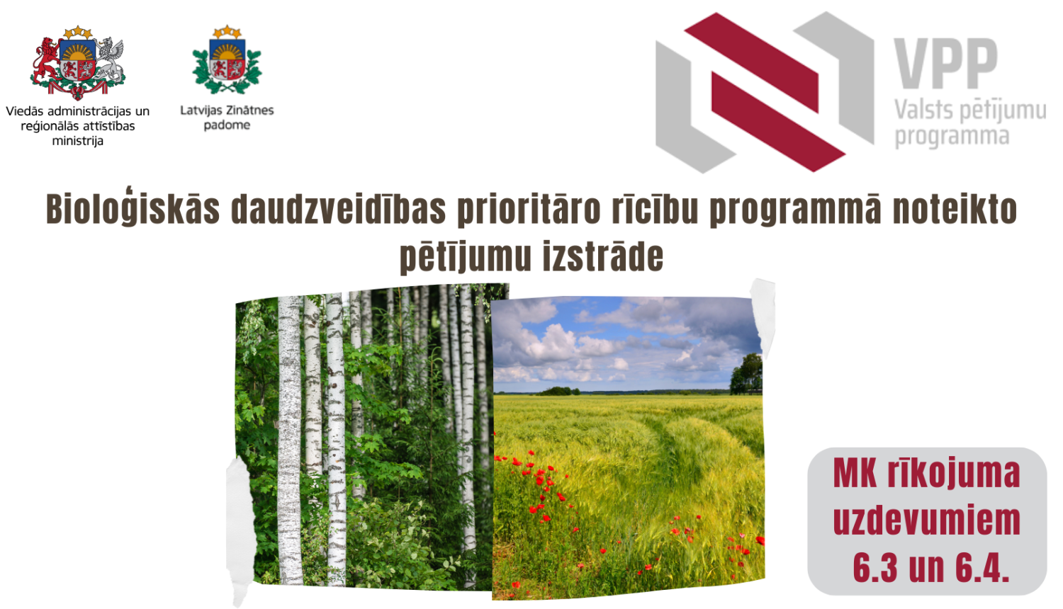 VARAM valsts pētījumu programma DABA (6.3, un  6.4. uzdevums)