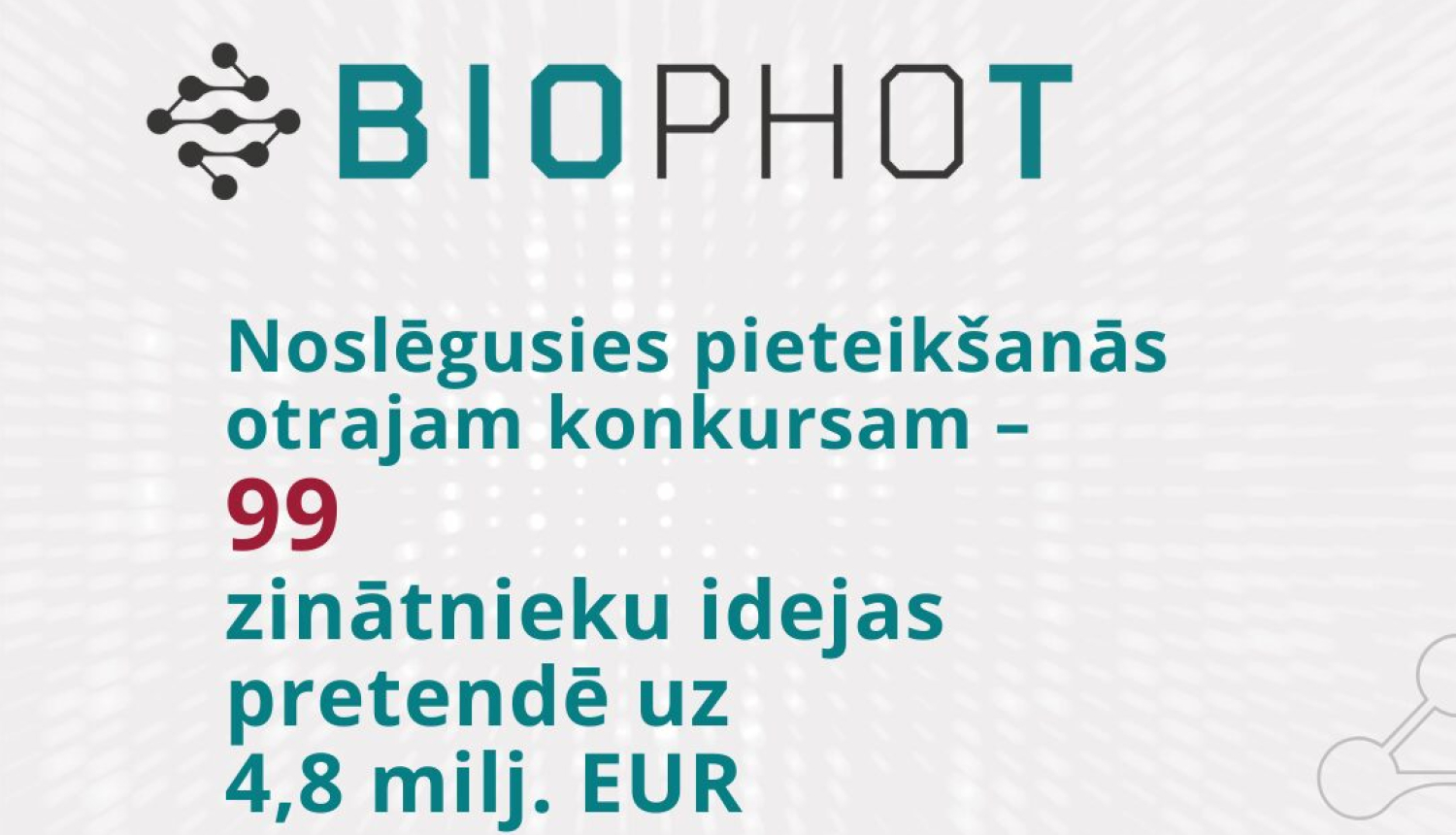 Biophot otrais konkurss noslēdzies