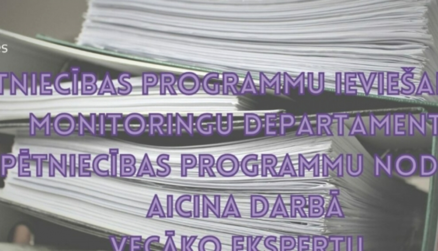 Latvijas Zinātnes padome izsludina atklātu konkursu uz Pētniecības programmu ieviešanas un monitoringu departamenta Pētniecības programmu nodaļas vecākā eksperta ierēdņa amata vietu (uz nenoteiktu laiku)