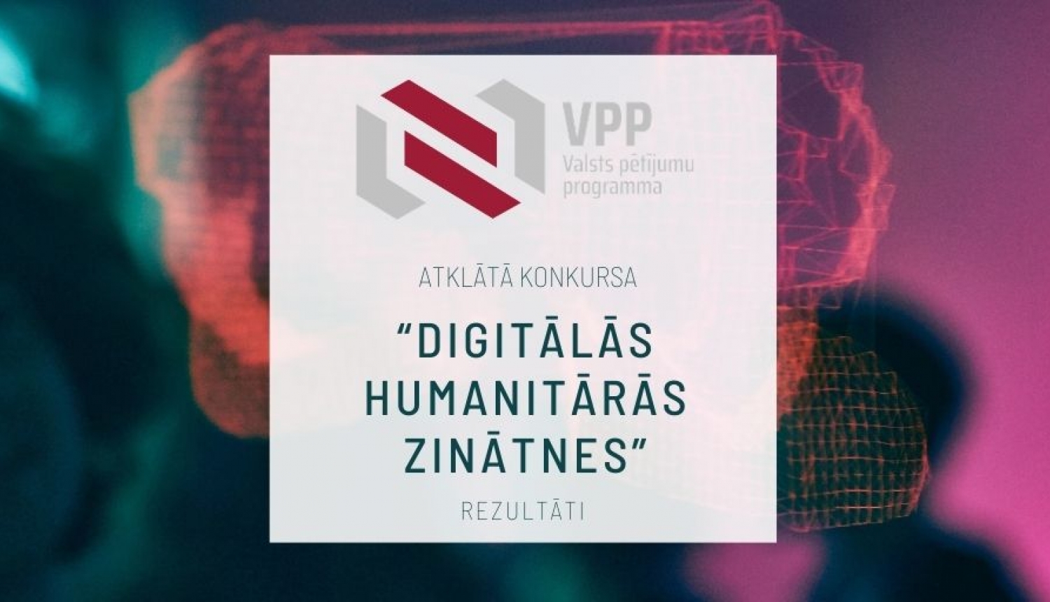 Unikālo valsts pētījumu programmu “Humanitāro zinātņu digitālie resursi” īstenos 8 zinātnisko institūciju sadarbībā