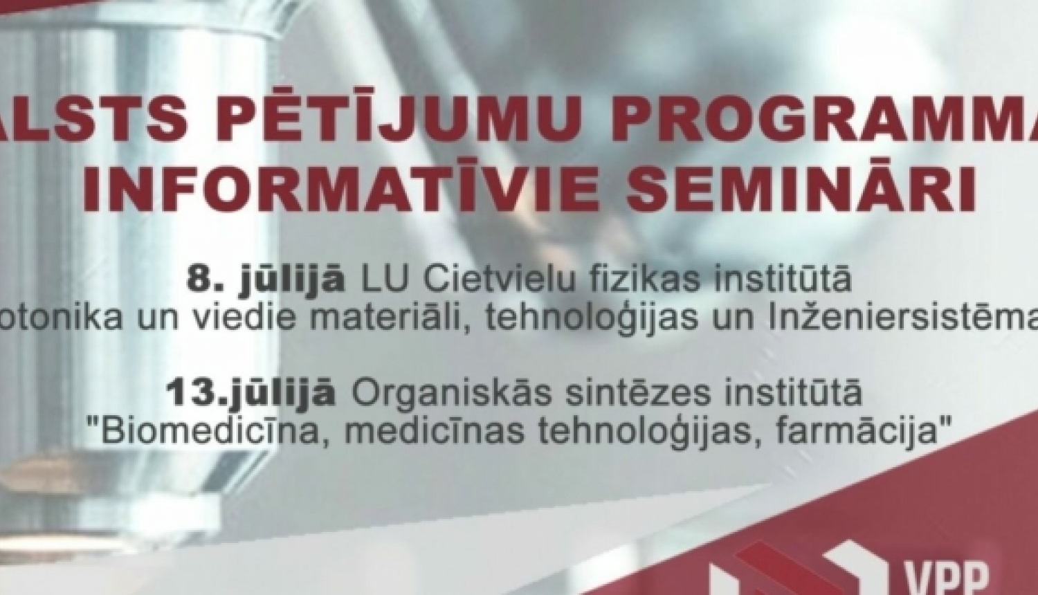 Informatīvie semināri “Par valsts pētījumu programmas “Inovāciju fonds – nozaru pētījumu programma” projektu pieteikumu iesniegšanu un īstenošanu”