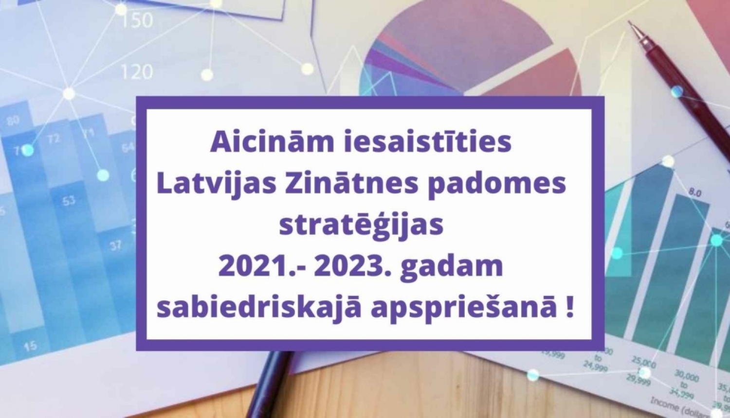 Aicina iesaistīties Latvijas Zinātnes padomes stratēģijas 2021.- 2023. gadam sabiedriskajā apspriešanā