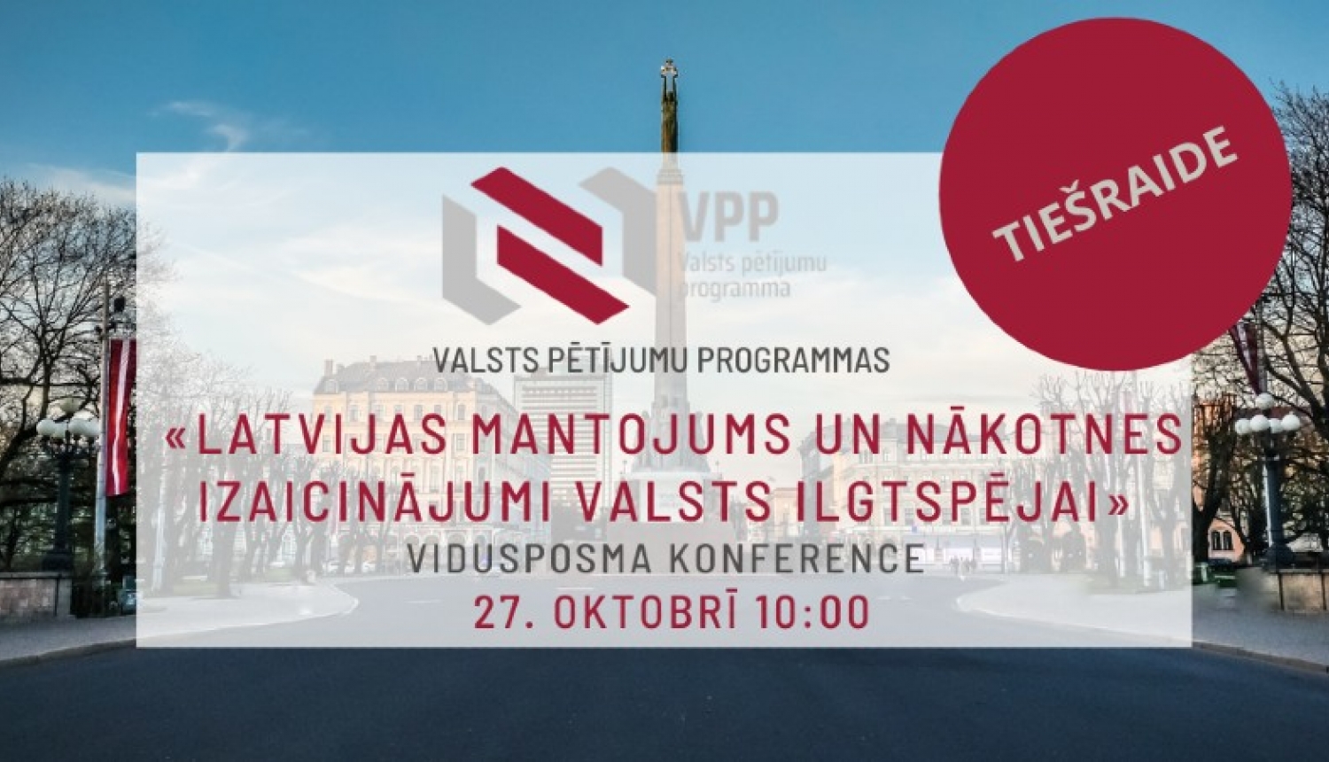 Tiešsaistes konference “Latvijas mantojums un nākotnes izaicinājumi valsts ilgtspējai” 27. oktobrī