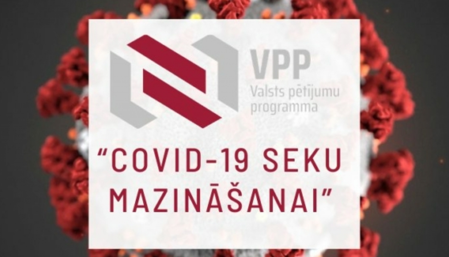 Pieejams informatīvā ziņojuma projekts par valsts pētījumu programmas “Covid-19 seku mazināšanai” ietvaros sasniegtajiem rezultātiem