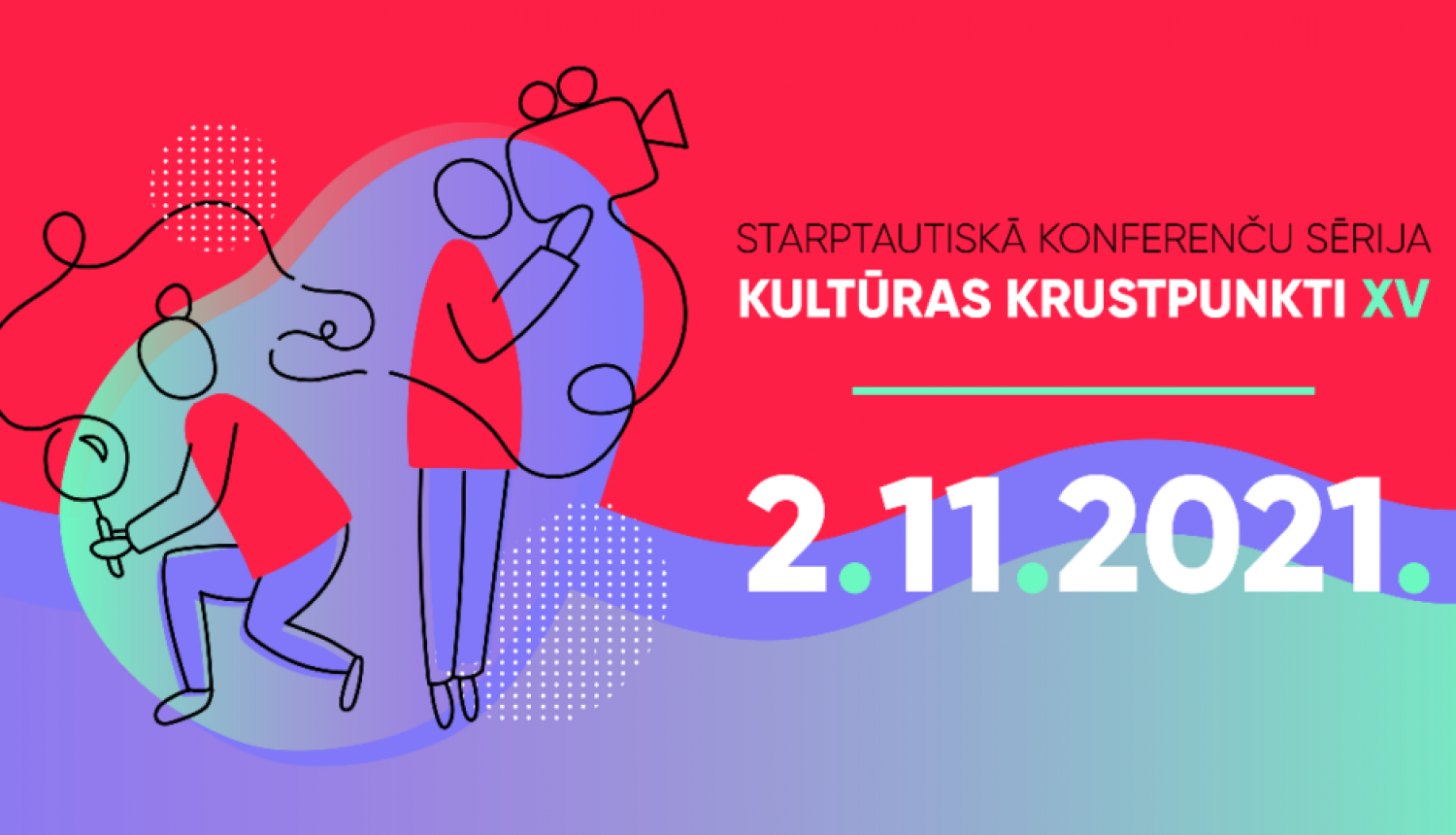 Latvijas Kultūras akadēmija 2. novembrī aicina uz starptautiskās konferenču sērijas “Kultūras Krustpunkti XV” konferenci “Latvijas Kultūras akadēmijas pētnieciskais profils 2021: temati, jautājumi un atbildes”